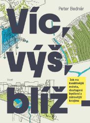 Víc, výš, blíž