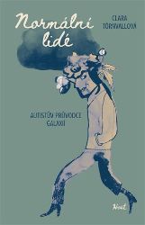Normální lidé - Autistův průvodce galaxií - Clara Törnvall - Psychologie Normální lidé - Autistův průvodce galaxií