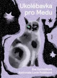 Ukolébavka pro Medu Ukolébavka pro Medu