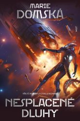 Nesplacené dluhy - Marie Domská - Sci-fi Nesplacené dluhy
