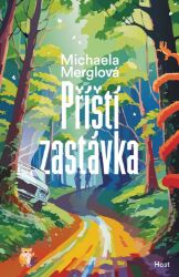 Příští zastávka - Michaela Merglová - Fantasy Příští zastávka