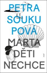 Marta děti nechce Marta děti nechce