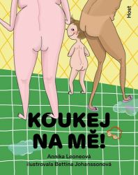 Koukej na mě! Koukej na mě!
