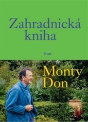 Zahradnická kniha - Monty Don - Zahrada a pěstitelství Zahradnická kniha