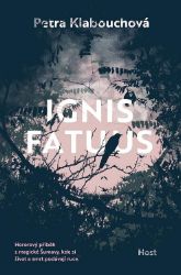 Ignis Fatuus - Petra Klabouchová - Horory Ignis Fatuus