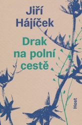 Drak na polní cestě - Jiří Hájíček - Romány Drak na polní cestě