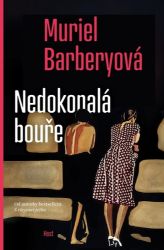 Nedokonalá bouře - Muriel Barbery - Romány Nedokonalá bouře