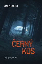 Černý kos - Jiří Klečka - Thrillery Černý kos