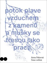 Tanec světlem - Anna Pokorná - Česká a slovenská poezie Tanec světlem