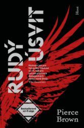Rudý úsvit - Pierce Brown - Sci-fi Rudý úsvit