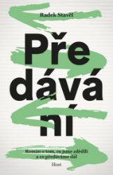 Předávání - Radek Stavěl - Česká a slovenská beletrie Předávání