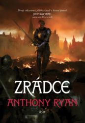 Zrádce - Anthony Ryan - Fantasy Zrádce