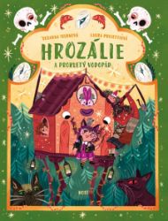 Hrozálie a Prokletý vodopád Hrozálie a Prokletý vodopád
