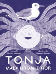 Tonja - Malý hrom z hor Tonja - Malý hrom z hor