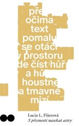 S přesností nasekat astry S přesností nasekat astry