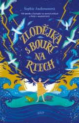 Zlodějka s bouří na rtech - Sophie Anderson - Detektivky pro děti Zlodějka s bouří na rtech