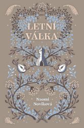 Letní válka - Naomi Novik - Young Adult Letní válka