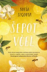 Šepot včel - Sofía Segovia - Romány Šepot včel