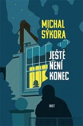 Ještě není konec - Michal Sýkora - České a slovenské detektivky Ještě není konec