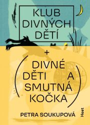 Klub divných dětí + Divné děti a smutná kočka - Petra Soukupová - Beletrie pro děti a mládež Klub divných dětí + Divné děti a smutná kočka