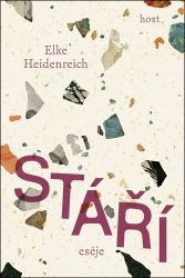 Stáří - Elke Heidenreich - Filozofie Stáří