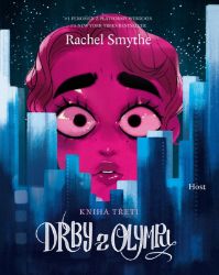 Drby z Olympu - Kniha třetí - Rachel Smythe - Humor a satira Drby z Olympu - Kniha třetí