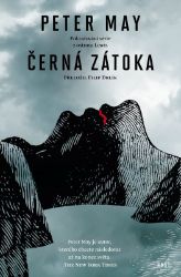 Černá zátoka - Peter May - Dobrodružné romány Černá zátoka