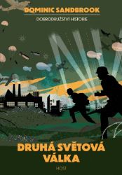 Druhá světová válka - Dominic Sandbrook - Válečné knihy Druhá světová válka