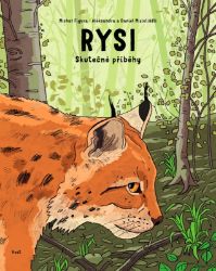 Rysi - Skutečné příběhy - Michał Figura - Komiksy pro děti Rysi - Skutečné příběhy