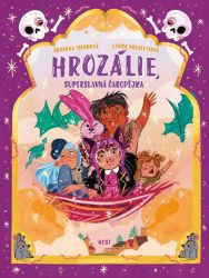 Hrozálie, superslavná čarodějka - Susanna Isern - Fantasy, sci-fi a gamebook pro děti Hrozálie, superslavná čarodějka