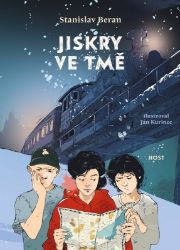 Jiskry ve tmě - Stanislav Beran - Dobrodružné knihy pro děti Jiskry ve tmě