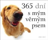 365 dní s mým věrným psem - Helen Exley - Sbírky citátů 365 dní s mým věrným psem