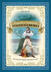 Expedice badatele Věnceslava Brábka 2 do temných hlubin silurských moří - Jan Sovák - Dobrodružné knihy pro děti Expedice badatele Věnceslava Brábka 2 do temných hlubin silurských moří