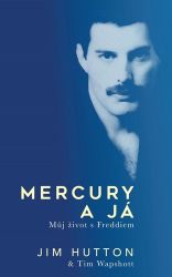 Mercury a já - Můj život s Freddym Mercury a já - Můj život s Freddym