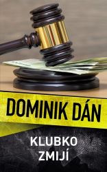 Klubko zmijí - Dominik Dán - Dobrodružné romány Klubko zmijí