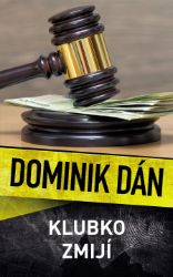 Klubko zmijí - Dominik Dán - Dobrodružné romány Klubko zmijí