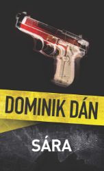 Sára - Dominik Dán - České a slovenské detektivky Sára