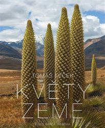 Květy Země - Tomáš Míček,Hubert Čížek - Cestování Květy Země