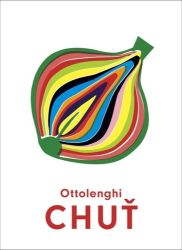 Chuť - Yotam Ottolenghi - Kuchařky a nápoje Chuť