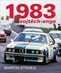 1983 Vojtěch - Enge - Martin Straka - Závodní auta a motorky 1983 Vojtěch - Enge