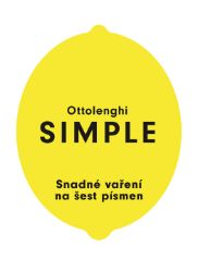 SIMPLE - Snadné vaření na šest písmen - Yotam Ottolenghi - Kuchařky a nápoje SIMPLE - Snadné vaření na šest písmen