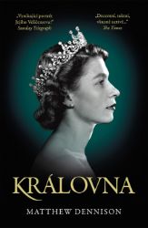 Královna - Matthew Dennison - Biografie a autobiografie Královna