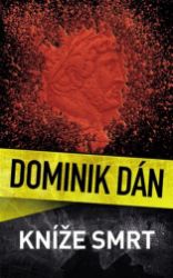 Kníže Smrt - Dominik Dán - Dobrodružné romány Kníže Smrt