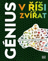 Génius v říši zvířat - Encyklopedie pln Génius v říši zvířat - Encyklopedie pln
