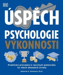 Úspěch - Psychologie výkonnosti - Deborah A. Olson,Megan Kaye - Trénink mozku a paměti, sebezdokonalování Úspěch - Psychologie výkonnosti