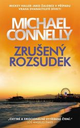 Zrušený rozsudek - Michael Connelly - Dobrodružné romány Zrušený rozsudek