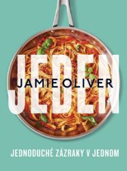 Jamie Oliver: Jeden - Jamie Oliver - Kuchařky a nápoje Jamie Oliver: Jeden