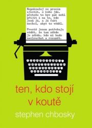 Ten, kdo stojí v koutě Ten, kdo stojí v koutě