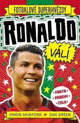Fotbalové superhvězdy Ronaldo válí - Fakta, příběhy, čísla - Dan Green,Simon Mugford - Komiksy pro děti Ronaldo - Fotbalové superhvězdy