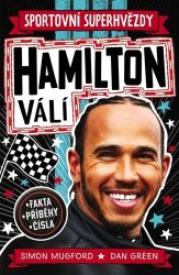 Sportovní superhvězdy Hamilton válí - Fakta, příběhy, čísla - Dan Green,Simon Mugford - Komiksy pro děti Hamilton - Sportovní superhvězdy